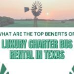 What Are the Top Benefits of a Luxury Charter Bus Rental in Texas? 